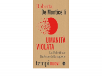 Presentazione del libro della Prof. Roberta De Monticelli - Umanità Violata